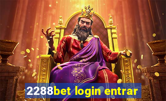 2288bet login entrar